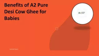 A2 Pure Desi Cow Ghee for Babies