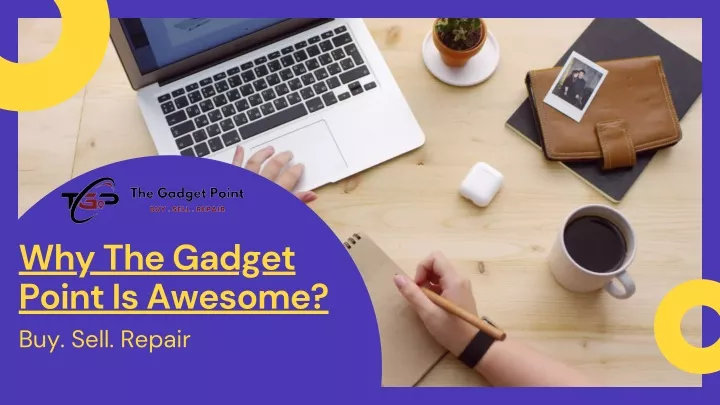 why the gadget point is awesome buy sell repair
