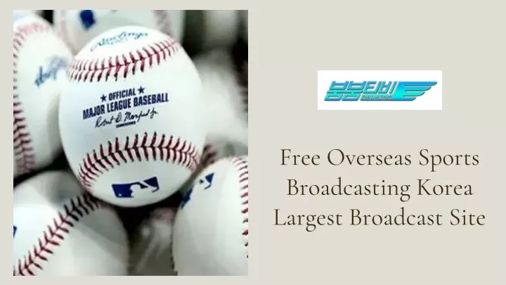 free overseas sports broadcasting korea largest