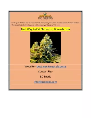 searching for the best way to eat shrooms to make