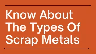 know about the types of scrap metals