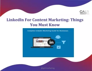 LinkedIn For Content Marketing Things You Must Know