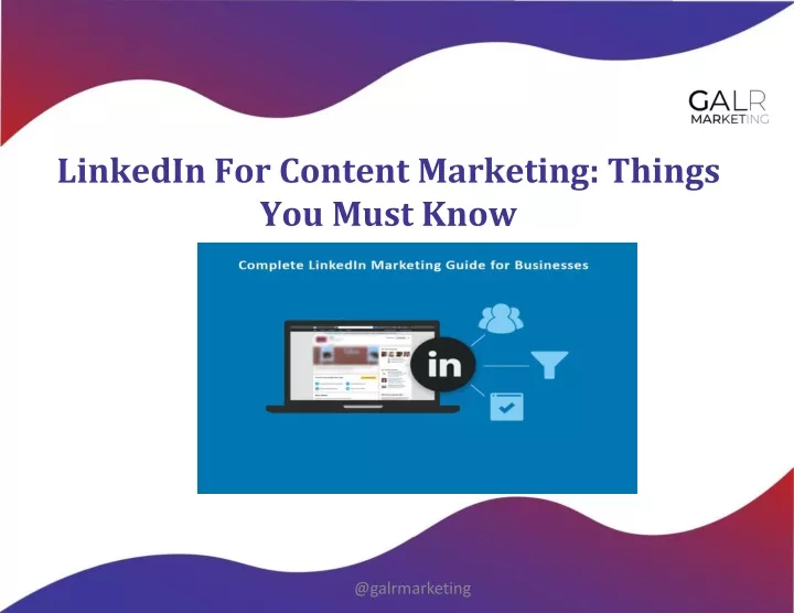 linkedin for content marketing things you must