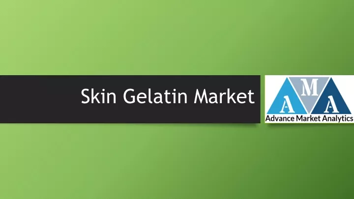 skin gelatin market