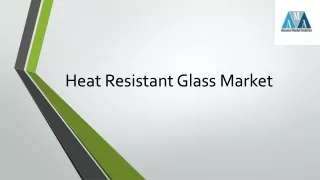 Heat Resistant Glass Market