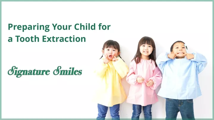 preparing your child for a tooth extraction