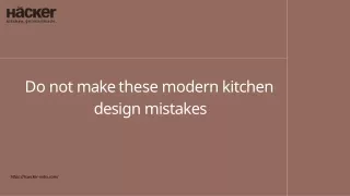 Do not make these modern kitchen design mistakes