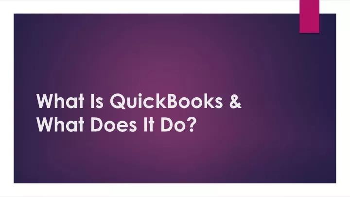 what is quickbooks what does it do
