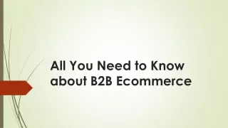 all you need to know about b2b ecommerce