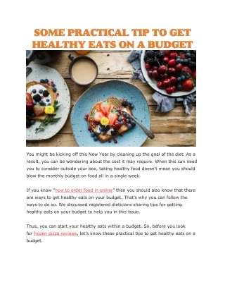 some practical tip to get healthy eats on a budget