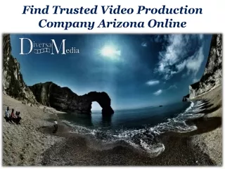 Find Trusted Video Production Company Arizona Online