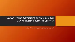 Online Advertising Agency In Dubai Can Accelerate Business Growth