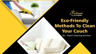 Eco-Friendly Methods To Clean Your Couch | Peters Cleaning Services