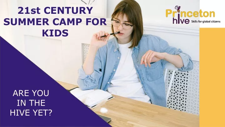 21st century summer camp for kids