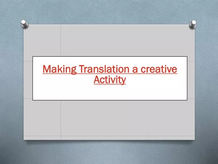 making translation a creative activity