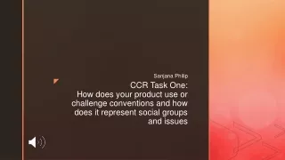 CCR Task One- How does your product use or challenge conventions and how does it represent social groups and issues