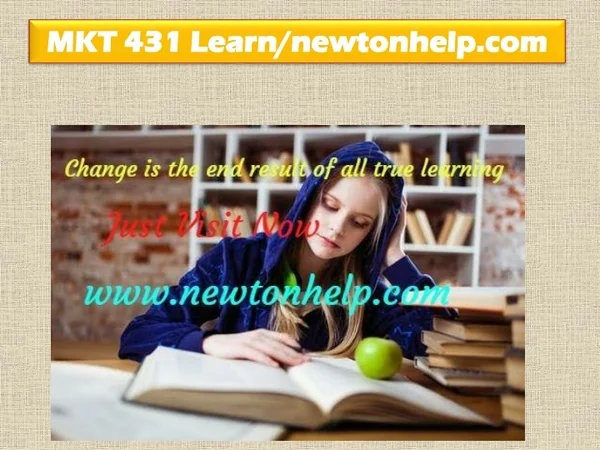 MKT 431  Learn/newtonhelp.com