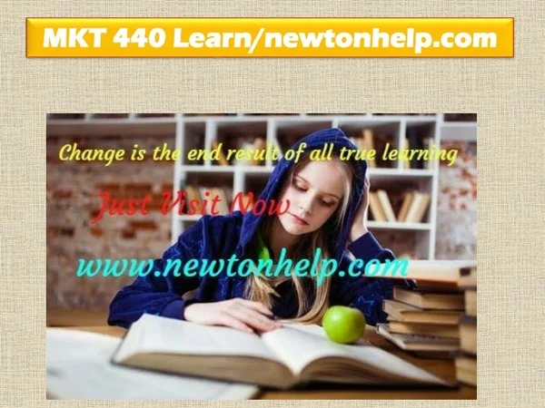 MKT 440  Learn/newtonhelp.com