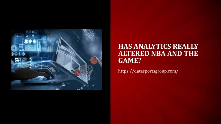 has analytics really altered nba and the game