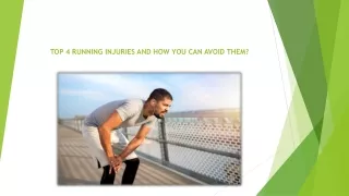 TOP 4 RUNNING INJURIES AND HOW YOU CAN AVOID THEM?
