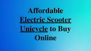Affordable Electric Scooter Unicycle to Buy Online
