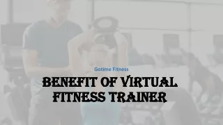 benefit of virtual fitness trainer