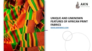 Unique and Unknown Features of African Print Fabrics