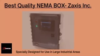 Best Quality NEMA Box- Zaxis Inc.