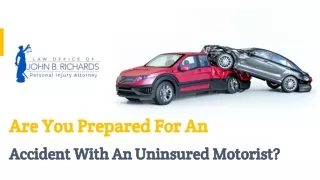 Are You Prepared For An Accident With An Uninsured Motorist?