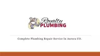 Complete Plumbing Repair Service In Aurora CO _ Aurora Co Plumbers