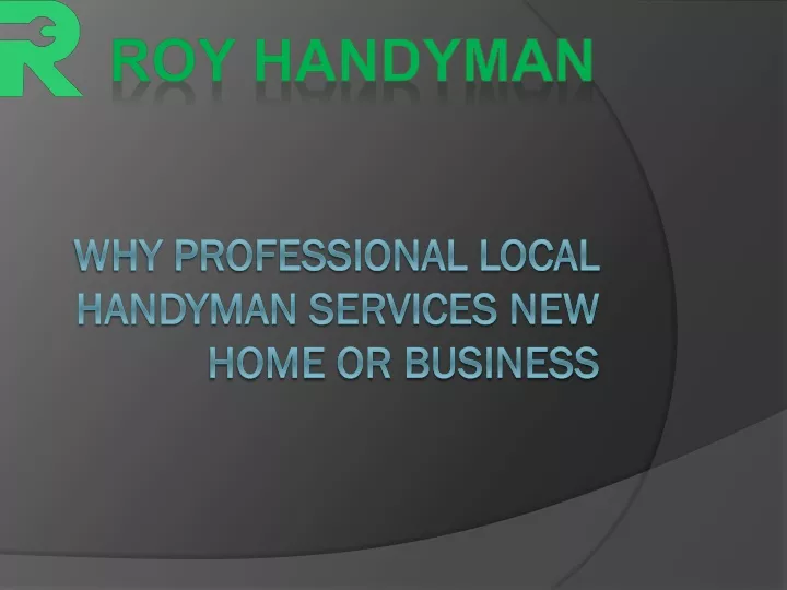 why professional local handyman services new home or business