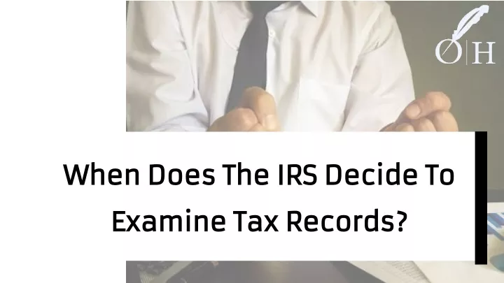 when does the irs decide to when does