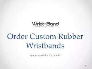 Order Custom Rubber Wristbands - www.wrist-band.com