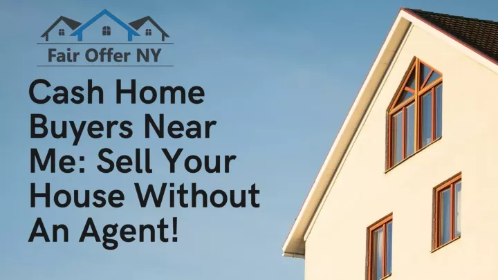 cash home buyers near me sell your house without