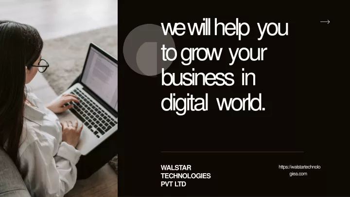 we will help you to grow your business in digital