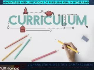 Advantages and limitations of pursuing MBA in Hyderabad