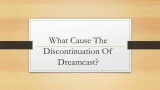 What Cause The Discontinuation Of Dreamcast?