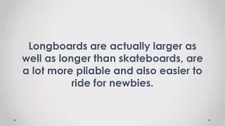 Longboards