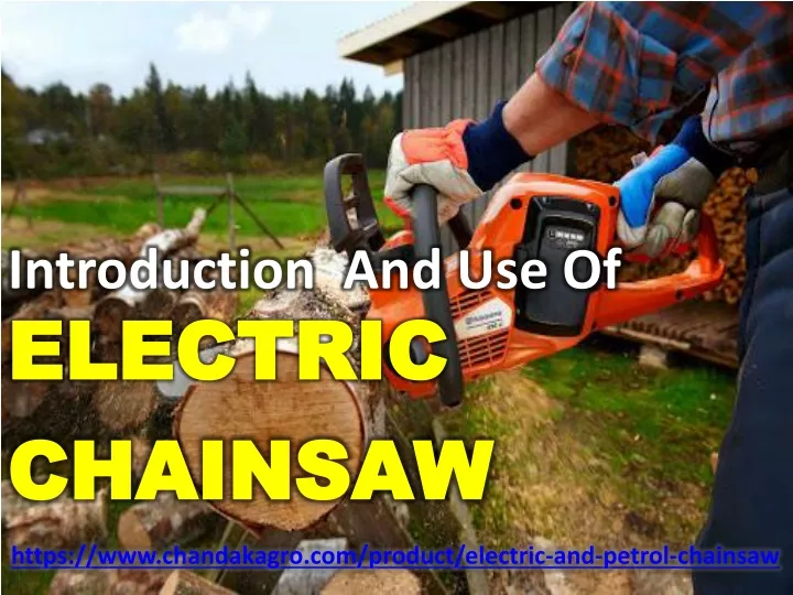 introduction and use of electric chainsaw