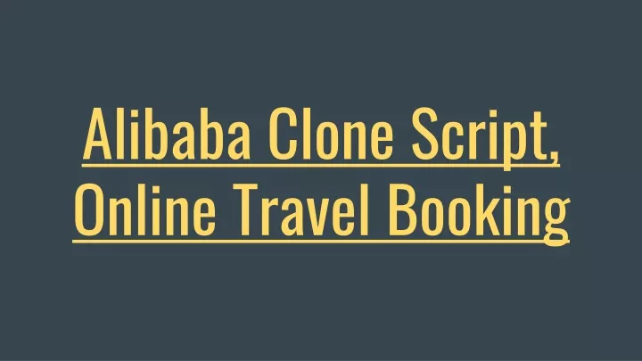 alibaba clone script online travel booking