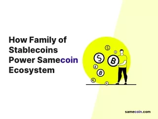 how family of stablecoins power samecoin ecosystem