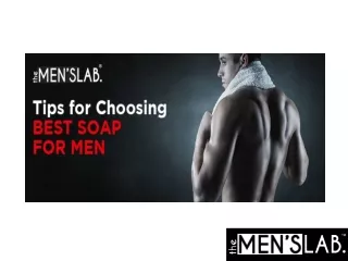 Tips to Choose Best Soap for Men - Document