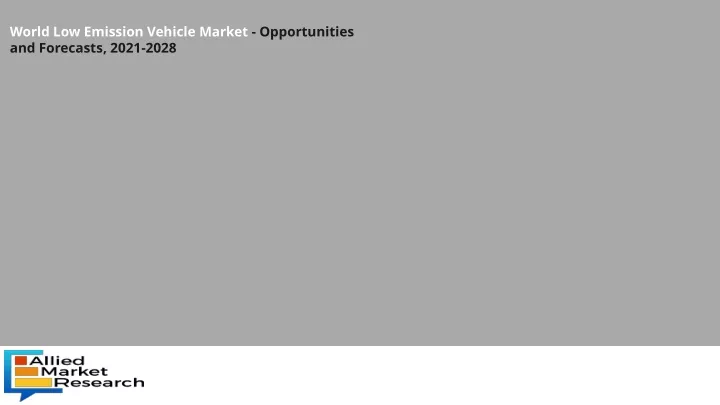 world low emission vehicle market opportunities