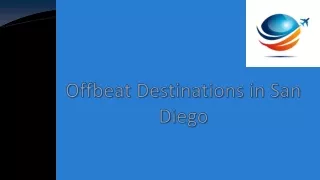 Offbeat Destinations in San Diego