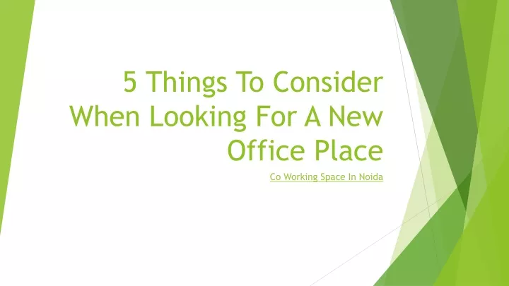 5 things to consider when looking for a new office place