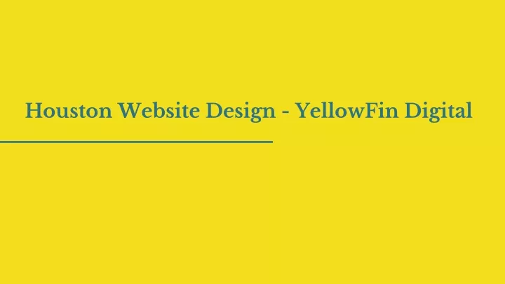 houston website design yellowfin digital