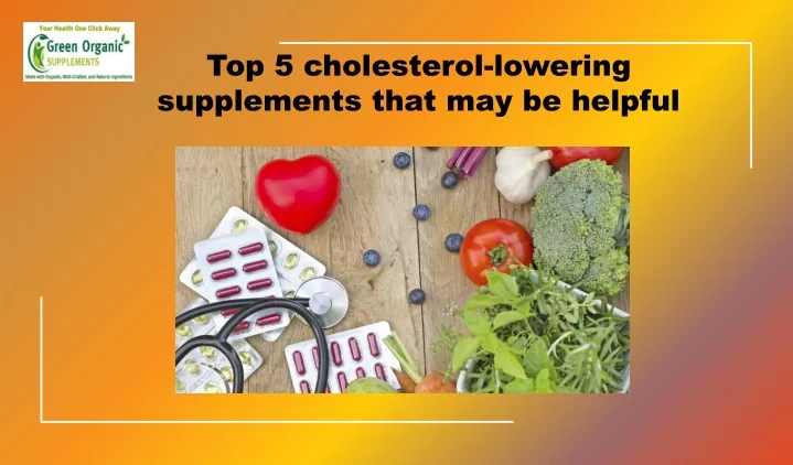 top 5 cholesterol lowering supplements that