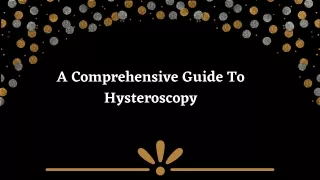 a comprehensive guide to hysteroscopy
