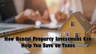 How Rental Property Investment Can Help You Save on Taxes