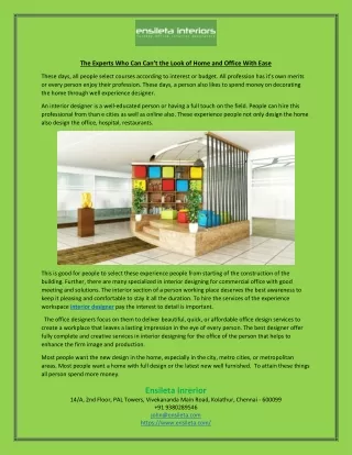 The Experts Who Can Can’t the Look of Home and Office With Ease